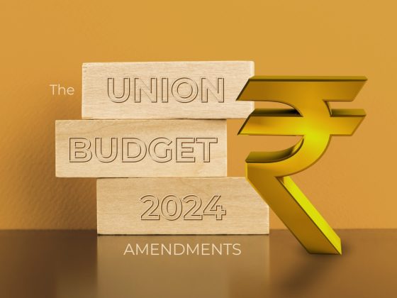 The Union Budget 2024 Amendments